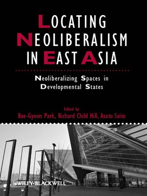 cover image of Locating Neoliberalism in East Asia